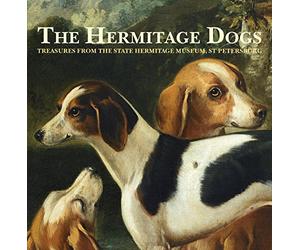 The Hermitage Dogs - Treasures from the State Hermitage Museum, St Petersburg