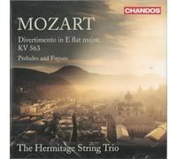 The Hermitage String Trio - Mozart: Divertimento KV 563, Preludes & Fugues