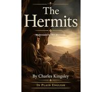 The Hermits By Charles Kingsley In Plain English