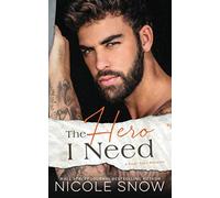 The Hero I Need: A Small Town Romance (Knights of Dallas)