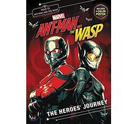 The Heroes' Journey: A Junior Novel (Marvel's Ant-Man and the Wasp)
