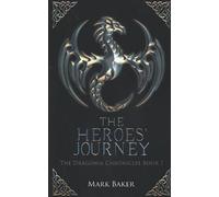 The Heroes' Journey: The Dragonia Chronicles Book 1