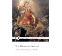 The Heroes of Asgard: With 8 Illustrations