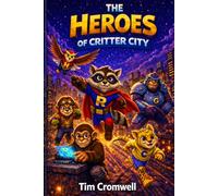 The Heroes of Critter City