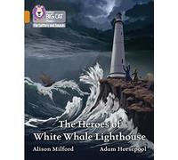 The Heroes of White Whale Lighthouse: Band 06/Orange (Collins Big Cat Phonics for Letters and Sounds)