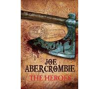 The Heroes (World of the First Law)