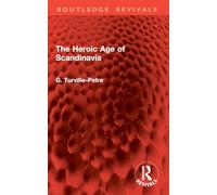 The Heroic Age of Scandinavia (Routledge Revivals)