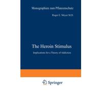 The Heroin Stimulus : Implications for a Theory of Addiction