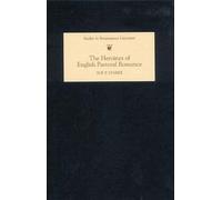 The Heroines of English Pastoral Romance (Studies in Renaissance Literature)