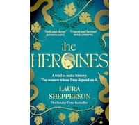 The Heroines: The instant Sunday Times bestseller