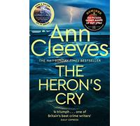 The Heron's Cry: Now a major ITV series starring Ben Aldridge as Detective Matthew Venn (Two Rivers)
