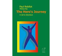 The Hero's Journey: A Call to Adventure