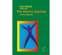The Hero's Journey: A Call to Adventure