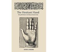 The Hesitant Hand: Taming Self-Interest in the History of Economic Ideas