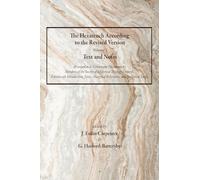 The Hexateuch According to the Revised Version, Volume 2 Text and Notes: Arranged in Its Constituent Documents by Members of the Society of Historical ... Marginal References, and Synoptical Tables