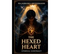 The Hexed Heart: Eternal Contract (ArezPublishing)