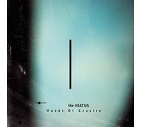 The Hiatus - Hands Of Gravity [Japan CD] UPCH-20422