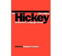 The Hickey Multisensory Language Course Third Edition