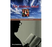 The Hidden Adult: Defining Children's Literature