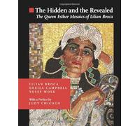 The Hidden and The Revealed: The Queen Esther Mosaics of Lilian Broca