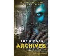 The Hidden Archives: 5 (Into the Rabbit Hole)