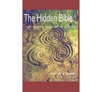 The Hidden Bible: The Hidden Meaning of Genesis