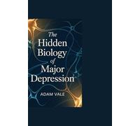 The Hidden Biology of Major Depression: Unlocking the Neurochemical Secrets Behind the Silent Struggle