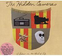 The Hidden Cameras - I Believe In The Good Of Life