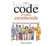 The Hidden Code of Cryptic Crosswords: Hero Stands Among Them Anomymously!
