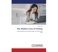 The Hidden Cost of Sitting: Understanding the Disadvantages of Long Sitting Jobs