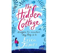 The Hidden Cottage : An absolutely feel-good treat to curl up with