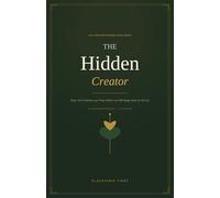 The Hidden Creator: Dévotion de 30 Jours pour les Femmes qui Font Naître un Héritage dans le Secret