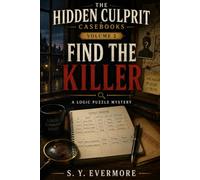The Hidden Culprit Casebooks Volume 2: Find the Killer