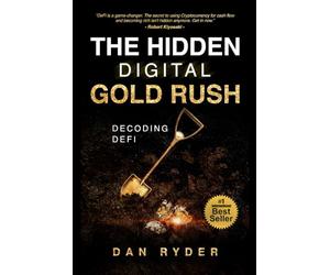The Hidden Digital Gold Rush: Decoding DeFi