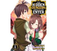 The Hidden Dungeon Only I Can Enter (Light Novel) Vol. 4