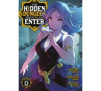 The Hidden Dungeon Only I Can Enter (Manga) Vol. 12