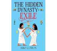 The Hidden Dynasty: Exile