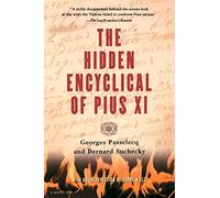 The Hidden Encyclical of Pius XI (A Harvest Book)