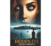 THE HIDDEN EYE: SEX, POWER, AND CRIME IN A STORY THAT DOESN’T END WELL