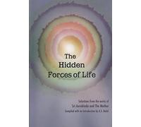 The Hidden Forces of Life