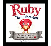 The Hidden Gem: Ruby (The Adventures of Ruby)