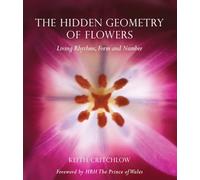 The Hidden Geometry of Flowers: Living Rhythms, Form and Number