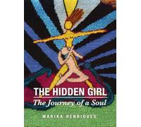 The Hidden Girl: The Journey of a Soul