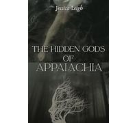 The Hidden Gods of Appalachia