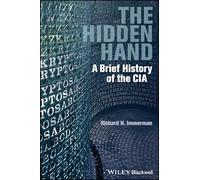 The Hidden Hand: A Brief History of the CIA