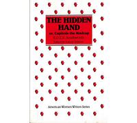 The Hidden Hand: Or, Capitola the Madcap by E. D. E. N. Southworth (American Women Writers)