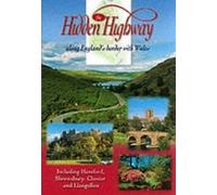 The Hidden Highway: Along England's Border with Wales (Travel)