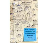 The Hidden History of Conspiracy Theory