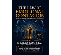 The Hidden Human Code: The Law of Emotional Contagion: 2