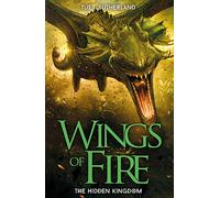 The Hidden Kingdom: 3 (Wings of Fire)